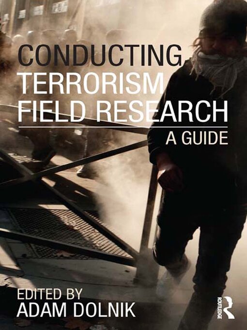 Title details for Conducting Terrorism Field Research by Adam Dolnik - Wait list
